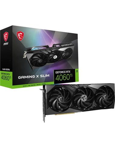 MSI GeForce® RTX 4060 TI 16GB Gaming X Slim